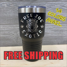 Load image into Gallery viewer, Free Joe Exotic Custom Powder Coated Polar Camel Tumbler