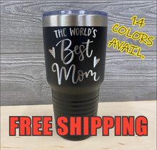 Load image into Gallery viewer, Mothers Day Worlds Best Mom Custom Powder Coated Polar Camel Tumbler